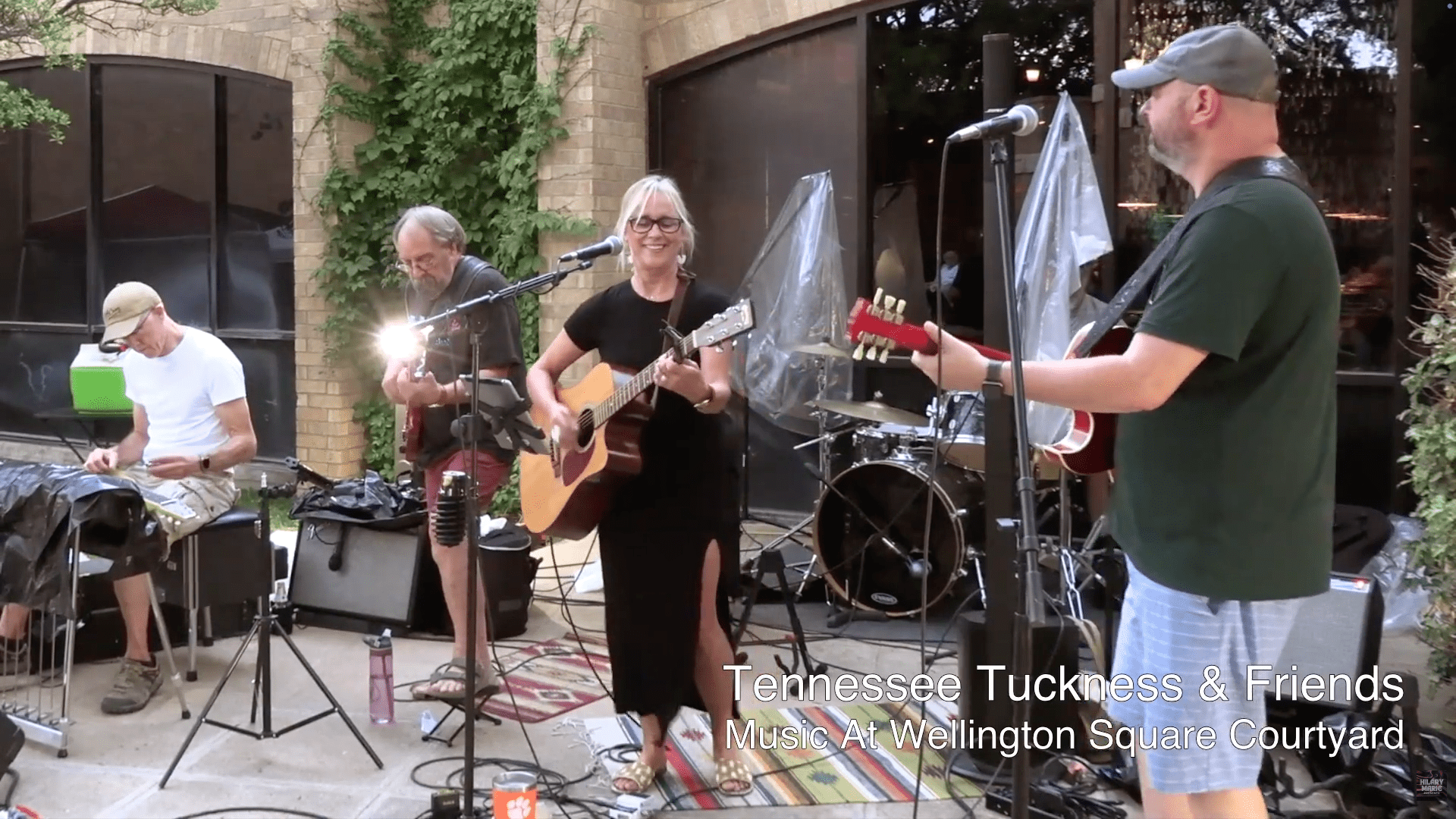 Tennessee Tuckness & Friends – Music at Wellington Square Courtyard – July 31, 2021